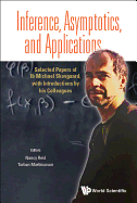 Inference, Asymptotics and Applications: Selected Papers of Ib Michael Skovgaard, With Introductions By His Colleagues