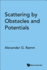 Scattering By Obstacles And Potentials