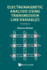 Electromagnetic Analysis Using Transmission Line Variables 3e