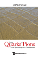 From Quarks to Pions: Chiral Symmetry and Confinement