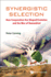 Synergistic Selection: How Cooperation Has Shaped Evolution and the Rise of Humankind