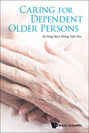 Caring for Dependent Older Persons