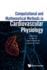 Computational & Math Methods in Cardiovascular Physiology