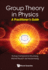 Group Theory In Physics: A Practitioner's Guide