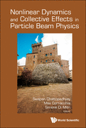 Nonlinear Dynamics and Collective Effects in Particle Beam Physics