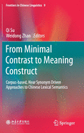 From Minimal Contrast to Meaning Construct