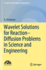 Wavelet Solutions for Reaction? ? Diffusion Problems