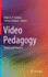 Video Pedagogy: Theory and Practice