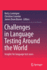 Challenges in Language Testing Around the World: Insights for language test users