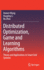 Distributed Optimization, Game and Learning Algorithms: Theory and Applications in Smart Grid Systems [Hardcover] [Jan 05, 2021] Wang, Huiwei; Li, Huaqing and Zhou, Bo