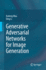 Generative Adversarial Networks for Image Generation [Hardcover] [Feb 18, 2021] Mao, Xudong and Li, Qing
