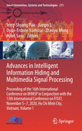 Advances in Intelligent Information Hiding and Multimedia Signal Processing