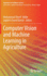 Computer Vision and Machine Learning in Agriculture (Algorithms for Intelligent Systems)