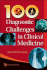 100 Diagnostic Challenges in Clinical Medicine