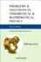 Problems and Solutions in Theoretical and Mathematical Physics-Volume II: Advanced Level (Third Edition)
