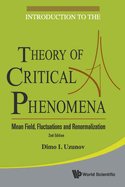 Introduction to the Theory of Critical Phenomena: Mean Field, Fluctuations and Renormalization