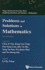 Problems and Solutions in Mathematics (2nd Edition): 0 (Major American Universities Ph.D. Qualifying Questions and Solutions-Mathematics)