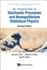 Introduction to Stochastic Processes and Nonequilibrium Statistical Physics, an (Revised Edition) (Revised)