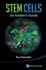 Stem Cells: an Insider's Guide