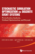 Stochastic Simulation Optimization for Discrete Event Systems: Perturbation Analysis, Ordinal Optimization, and Beyond