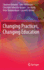 Changing Practices, Changing Education