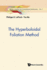 Hyperboloidal Foliation Method, the (Applied and Computational Mathematics)