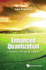 Enhanced Quantization: Particles, Fields & Gravity