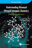 Understanding Advanced Physical Inorganic Chemistry: The Learner's Approach (Revised Edition)