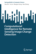 Computational Intelligence for Remote Sensing Image Change Detection