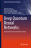Deep Quantum Neural Networks: