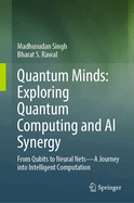 Quantum Minds: Exploring Quantum Computing and Ai Synergy
