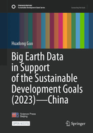 Big Earth Data in Support of the Sustainable Development Goals (2023)-China