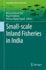 Small-Scale Inland Fisheries in India (Sustainability Sciences in Asia and Africa)