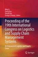 Proceeding of the 19th International Congress on Logistics and Supply Chain Management Systems
