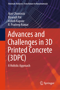Advances and Challenges in 3d Printed Concrete (3dpc)