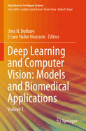Deep Learning and Computer Vision: Models and Biomedical Applications