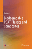 Biodegradable Pbat Plastics and Composites