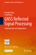 Fundamentals and Applications of Gnss Reflectometry