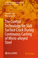 The Control Technology for Slab Surface Crack During Continuous Casting of Micro-Alloyed Steel