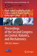 Proceedings of the Second Congress on Control, Robotics, and Mechatronics