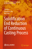 Solidification End Reduction of Continuous Casting Process