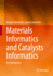 Materials Informatics and Catalysts Informatics: an Introduction [Hardcover] [Mar 31, 2024] Takahashi, Keisuke and Takahashi, Lauren
