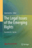 The Legal Issues of the Emerging Rights [Hardcover] [Feb 28, 2024] Yao, Jianzong and Liu, Kai