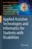 Applied Assistive Technologies and Informatics for Students With Disabilities