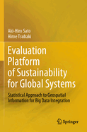 Evaluation Platform of Sustainability for Global Systems