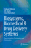 Biosystems, Biomedical & Drug Delivery Systems: Characterization, Restoration and Optimization