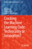 Cracking the Machine Learning Code: Technicality O