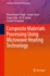 Composite Materials Processing Using Microwave Hea