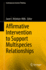 Affirmative Intervention to Support Multispecies R