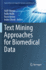 Text Mining Approaches for Biomedical Data